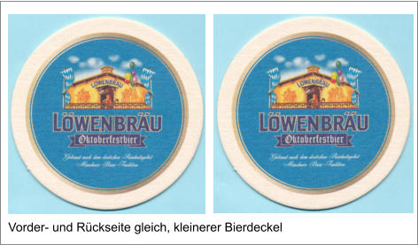 Vorder- und Rückseite gleich, kleinerer Bierdeckel