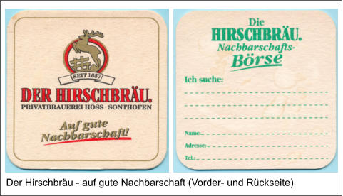 Der Hirschbräu - auf gute Nachbarschaft (Vorder- und Rückseite)