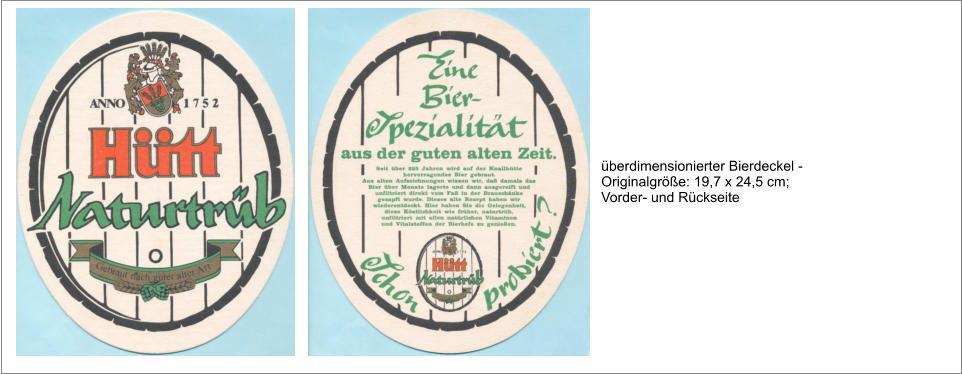 überdimensionierter Bierdeckel - Originalgröße: 19,7 x 24,5 cm; Vorder- und Rückseite