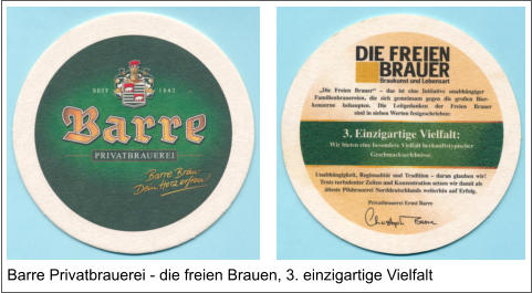 Barre Privatbrauerei - die freien Brauen, 3. einzigartige Vielfalt